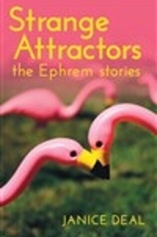 Cover of Strange Attractors: The Ephrem Stories