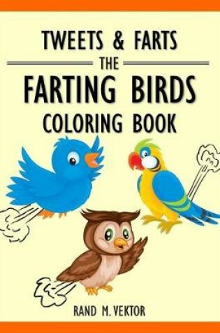 Cover of Tweets & Farts