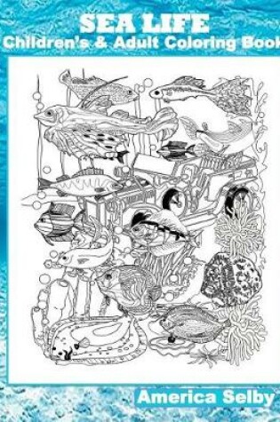 Cover of SEA LIFE Children's and Adult Coloring Book