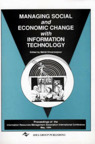 Cover of Managing Social and Economic Change with Information Technology
