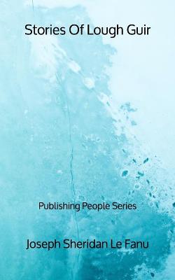 Book cover for Stories Of Lough Guir - Publishing People Series