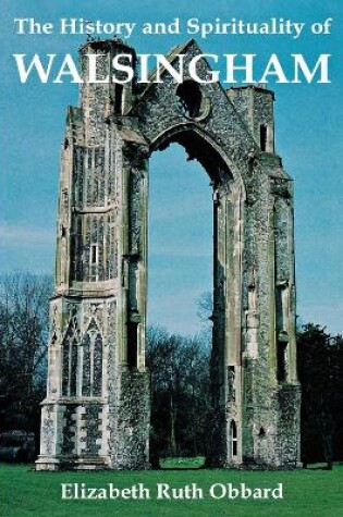 Cover of The History and Spirituality of Walsingham