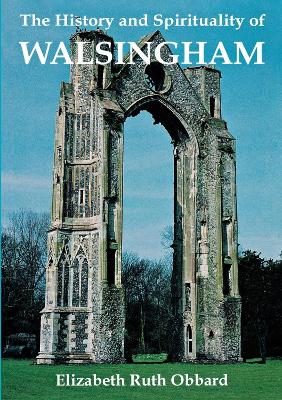 Book cover for The History and Spirituality of Walsingham