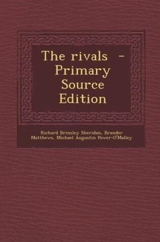 Cover of The Rivals - Primary Source Edition