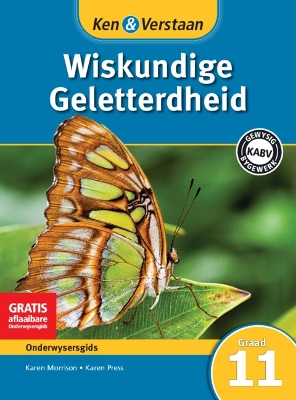 Cover of Ken & Verstaan Wiskundige Geletterdheid Onderwysersgids Graad 11