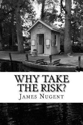 Book cover for Why Take the Risk?