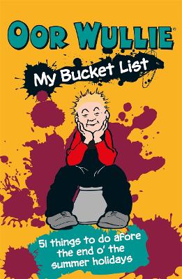 Book cover for Oor Wullie's Bucket List