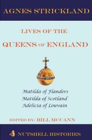 Cover of Strickland Lives of the Queens of England Volume 1