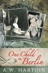 Book cover for One Child in Berlin