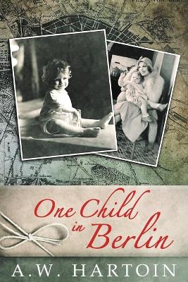 Cover of One Child in Berlin