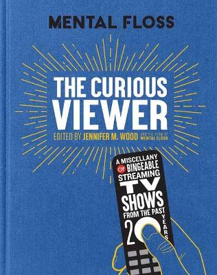 Book cover for Mental Floss: The Curious Viewer