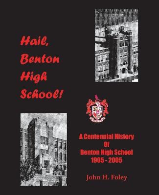 Book cover for Hail, Benton High School
