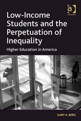 Book cover for Low-Income Students and the Perpetuation of Inequality