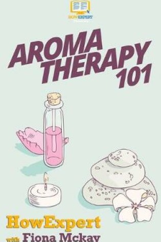 Cover of Aromatherapy 101