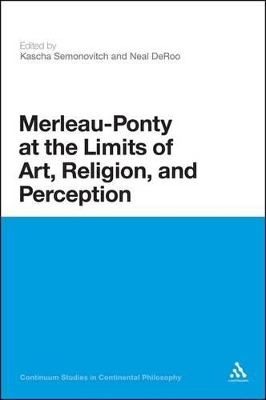Cover of Merleau-Ponty at the Limits of Art, Religion, and Perception