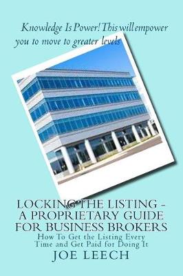 Book cover for Locking the Listing - A Proprietary Guide for Business Brokers