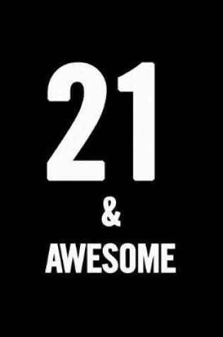 Cover of 21 & Awesome