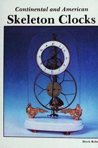 Cover of Continental and American Skeleton Clocks