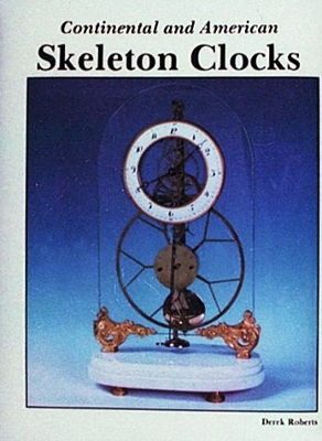 Book cover for Continental and American Skeleton Clocks