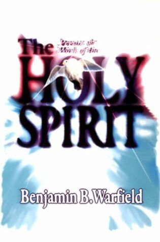 Cover of The Person and Work of the Holy Spirit