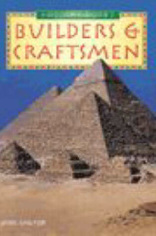 Cover of History Topic Books: The Ancient Egyptians Builders and Craftsmen Paperback