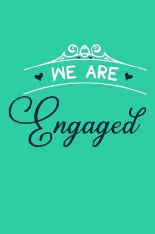 Cover of We Are Engaged