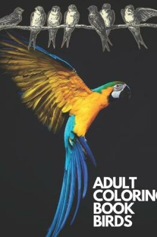 Cover of Adult Coloring Book Birds