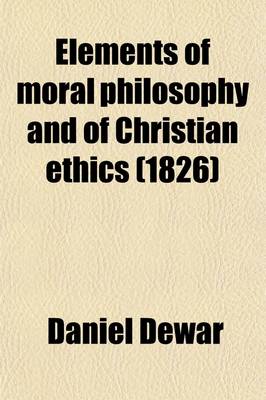 Book cover for Elements of Moral Philosophy and of Christian Ethics (Volume 2)