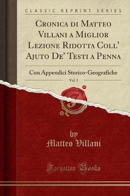 Book cover for Cronica Di Matteo Villani a Miglior Lezione Ridotta Coll' Ajuto De' Testi a Penna, Vol. 2