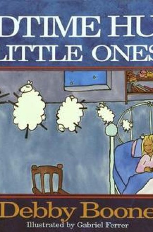 Cover of Bedtime Hugs for Little Ones Boone Debbie