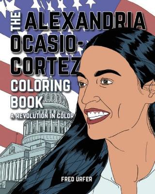 Book cover for Alexandria Ocasio-Cortez: A Coloring Book Biography