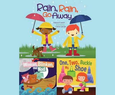 Book cover for Rain, Rain, Go Away; Winken, Blinken, and Nod; & One, Two, Buckle My Shoe