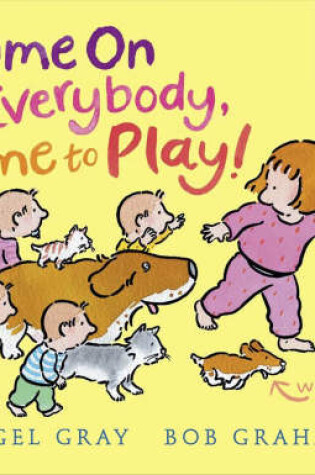 Cover of Come on Everybody! Time to Play!