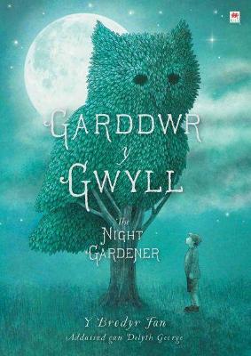 Book cover for Garddwr y Gwyll / Night Gardener, The