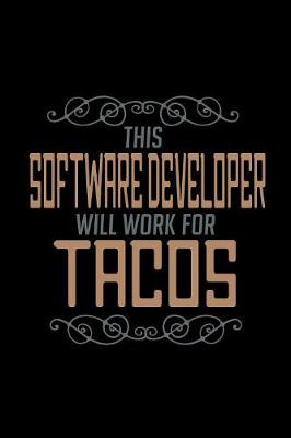 Book cover for This software developre will work for tacos