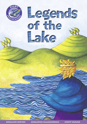 Book cover for Navigator New Guided Reading Fiction Year 3, Legends of the Lake GRP