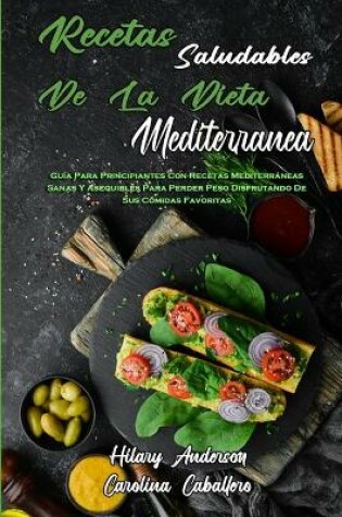 Cover of Recetas Saludables De La Dieta Mediterránea