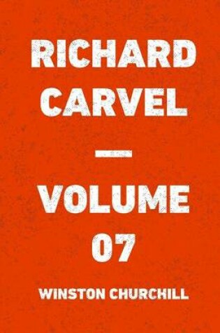 Cover of Richard Carvel - Volume 07