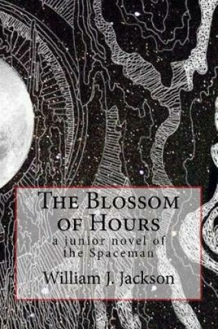 Cover of The Blossom of Hours