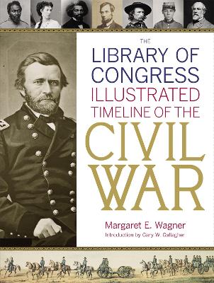 Book cover for The Library Of Congress Illustrated Timeline Of The Civil War