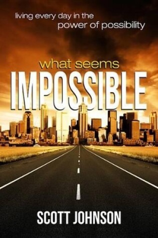 Cover of What Seems Impossible