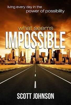 Book cover for What Seems Impossible