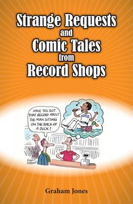 Book cover for Strange Requests and Comic Tales from Record Shops