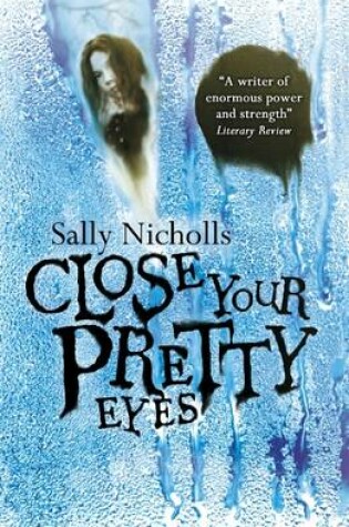 Cover of Close Your Pretty Eyes