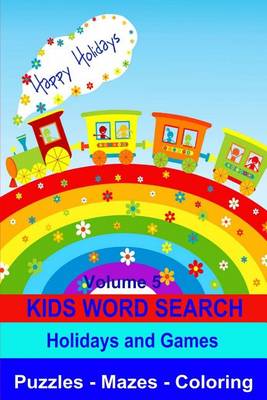 Book cover for Kids Word Search Volume 5 Holidays and Games