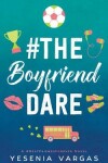 Book cover for #TheBoyfriendDare