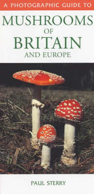 Cover of Photographic Guide: Mushrooms of Britain and Europe