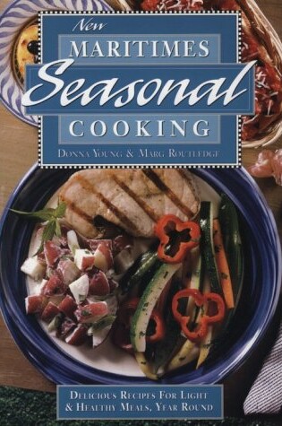 Cover of New Maritimes Seasonal Cooking