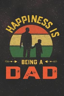 Book cover for Happiness Is Being A Dad