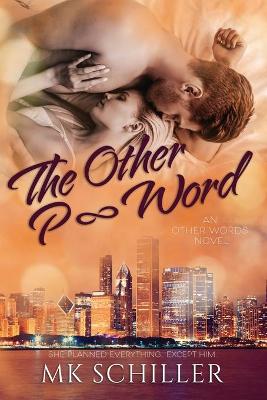 The Other P-Word by Mk Schiller